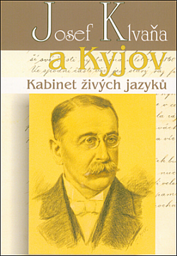 Josef Klvaňa a Kyjov: Kabinet živých jazyků