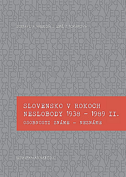 Slovensko v rokoch neslobody 1938-1989. II., Osobnosti známe - neznáme
