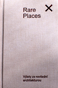 Rare Places - výlety za nevšední architekturou obálka knihy