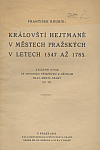 Královští hejtmané v městech pražských v letech 1547 až 1785