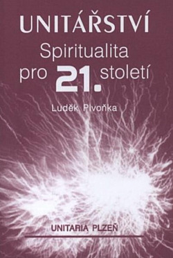 Unitářství - Spiritualita pro 21. století