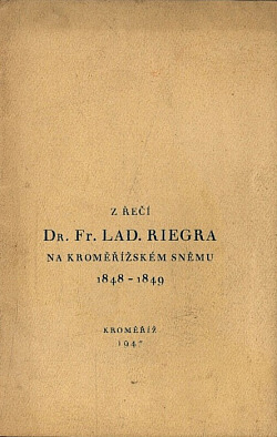 Z řečí Dr. Fr. Lad. Riegra na kroměřížském sněmu 1848-1849