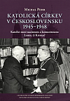 Katolická církev v Československu 1945–1948: Katolíci mezi nacismem a komunismem: Lenin, či Kristus?