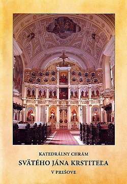 Katedrálny chrám svätého Jána Krstiteľa v Prešove