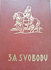 Za svobodu (Obrázková kronika Československého revolučního hnutí na Rusi, 1914-1920) II. díl