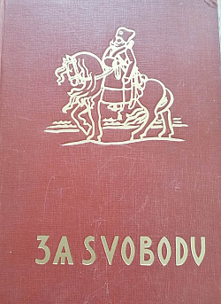 Za svobodu (Obrázková kronika Československého revolučního hnutí na Rusi, 1914-1920) III. díl