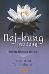 Nej-kung pro ženy: Umění lotosu a měsíce