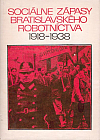 Sociálne zápasy bratislavského robotníctva 1918 - 1938
