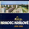 Hradec Králové 1881/1981 - Proměny, architektura a rozvoj města