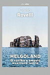 Helgoland: O vzniku a smyslu kvantové teorie