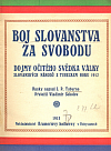Boj Slovanstva za svobodu: Dojmy očitého svědka války slovanských národů s Tureckem r. 1912