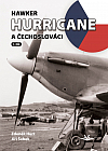 Hawker Hurricane a Čechoslováci. 1. díl