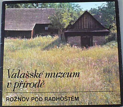 Valašské muzeum v přírodě Rožnov pod Radhoštěm