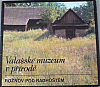 Valašské muzeum v přírodě Rožnov pod Radhoštěm