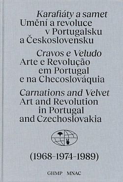 Karafiáty a samet: umění a revoluce v Portugalsku a Československu