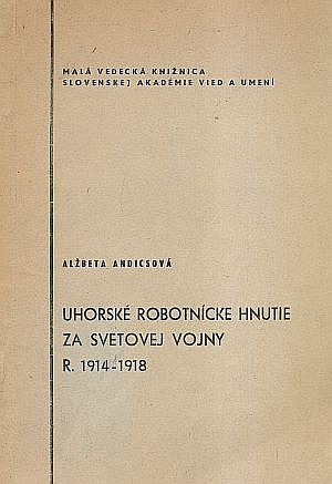 Uhorské robotnícke hnutie za svetovej vojny v r. 1914-1918