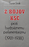 Z bojov KSČ proti buržoáznemu parlamentarizmu (1921-1938)