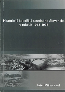 Historické špecifiká stredného Slovenska v rokoch 1918-1938