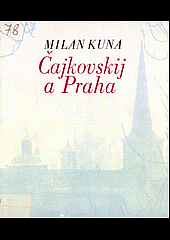 Čajkovskij a Praha