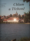 Chlum u Třeboně: Kapitoly z dějin jihočeského pohraničí