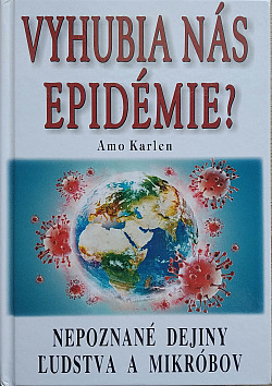Vyhubia nás epidémie ?