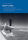 Vzlety a pády: Pohled do historie Československých aerolinií v letech 1923–1993