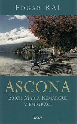 Ascona. Erich Maria Remarque v emigraci