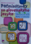 Päťminútovky zo slovenského jazyka pre 5. - 6. ročník základných škôl - Úlohy a cvičenia