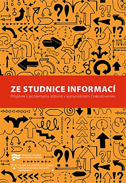 Ze studnice informací: Příspěvek k problematice stížností v komunistickém Československu