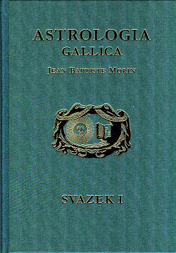 Astrologia Gallica aneb Francouzská astrologie,1+2