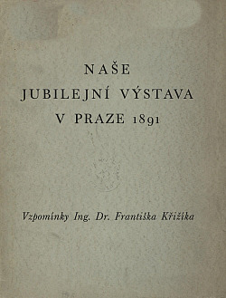 Naše jubilejní výstava v Praze 1891