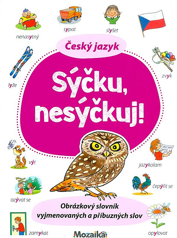 Český jazyk - Sýčku, nesýčkuj