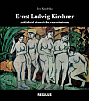 Ernst Ludwig Kirchner: zakladatel německého expresionismu