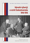 Národní výbor(y) a vznik Československa 1916–1918