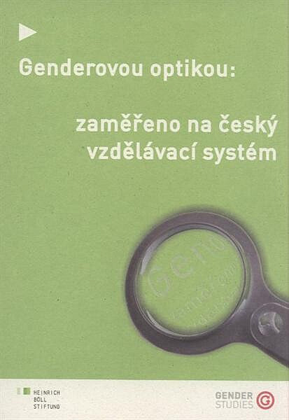 Genderovou optikou: zaměřeno na český vzdělávací systém