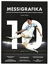 Messigrafika: Grafická biografie fotbalového génia Lionela Messiho