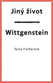 Jiný život / Wittgenstein