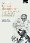 Lidská důstojnost – právně teoretická a filozofická perspektiva Giovanni Pico della Mirandola & Immanuel Kant