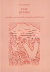 Exil Mexiko v epických a lyrických dílech německy píšících autorů