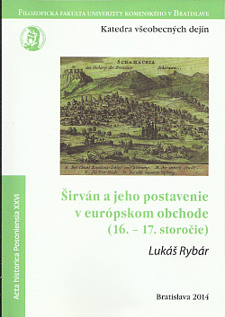 Širván a jeho postavenie v európskom obchode (16. - 17. storočie)
