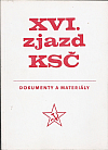 XVI. zjazd Komunistickej strany Československa 6. - 10. apríla 1981: Dokumenty a materiály