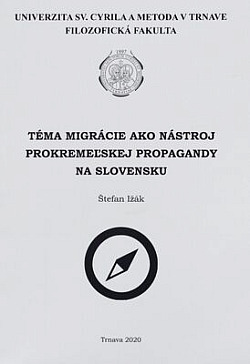 Téma migrácie ako nástroj prokremeľskej propagandy na Slovensku
