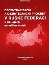 Decentralizační a dezintegrační procesy v Ruské federaci v 90. letech minulého století