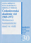Československá akademie věd 1969-1972: Restaurace komunistické moci ve vědě