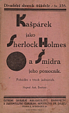 Kašpárek jako Sherlock Holmes a Šmidra, jeho pomocník