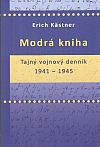 Modrá kniha: Tajný vojnový denník 1941 - 1945