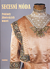 Secesní móda: Poklady jihočeských muzeí