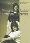Dievčatá, ženy na Slovensku a v Maďarsku (1955-1989)