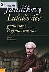 Janáčkovy Luhačovice: Genius loci et genius musicae