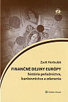 Finančné dejiny Európy: História peňažníctva, bankovníctva a zdanenia